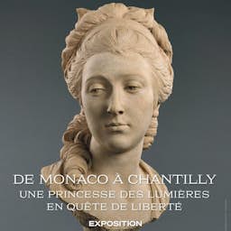 Poster image for the exhibition titled The Destiny of a Princess of Monaco: at Chantilly